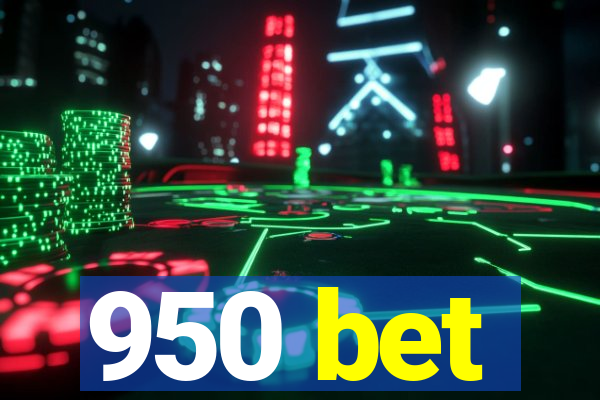 950 bet